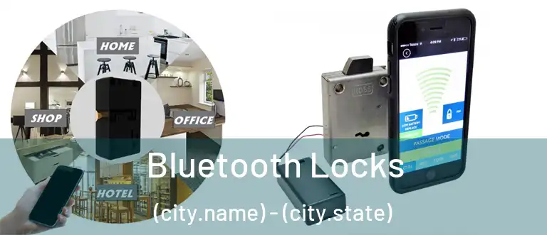 Bluetooth Locks (city.name) - (city.state)